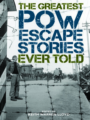 cover image of The Greatest POW Escape Stories Ever Told